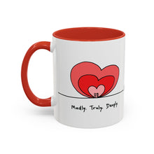 Load image into Gallery viewer, Madly. Truly. Deeply. - Ceramic Mug (exclusively at DANDY)