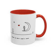 Load image into Gallery viewer, Maybe We Don't Need a Moon - Ceramic Mug (exclusively at DANDY)